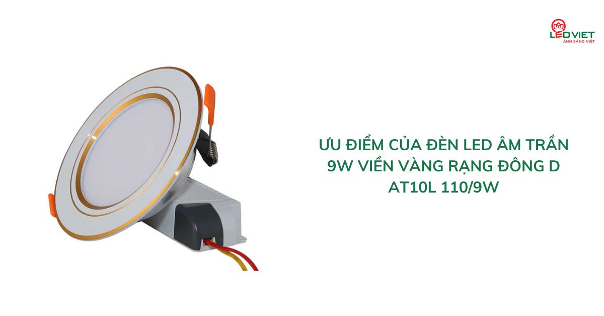 Đèn LED Âm Trần 9W Viền Vàng Rạng Đông D AT10L 110/9W